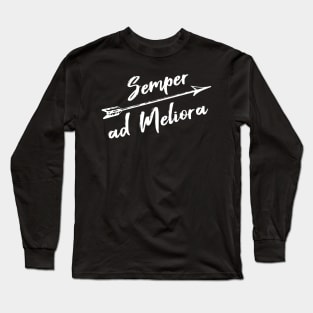 Semper Ad Meliora - Always Towards Better Things Long Sleeve T-Shirt